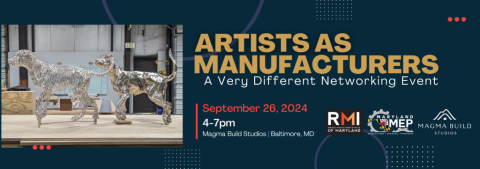  Artists As Manufacturers – A Very Different Networking Event!
