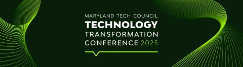 Maryland Tech Council's Technology Transformation Conference