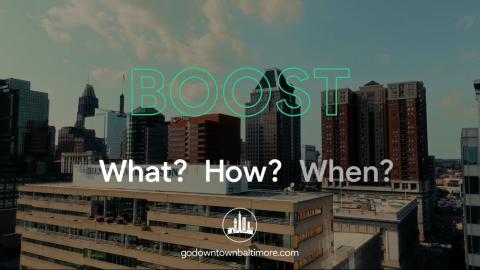 Apply for Downtown Partnership of Baltimore's BOOST Program